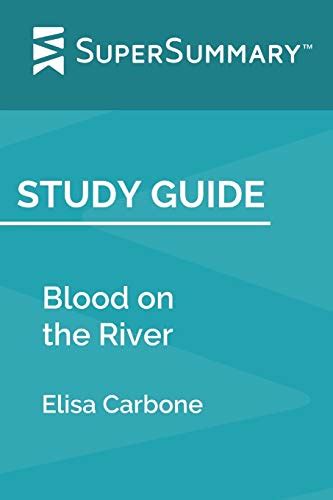 Study Guide: Blood on the River by Elisa Carbone .